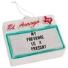 El Arroyo Multicolored My Presence Is A Present Ornament -Roman Shop 37fdb68a 6bc0 4ead 8bf5 2d5459082a3a